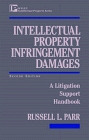 Intellectual Property Infringement Damages  A Litigation Support Handbook