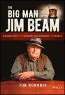 The Big Man of Jim Beam Booker Noe And the NumberOne Bourbon In the World