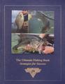 The Ultimate Fishing Book: Strategies for Success