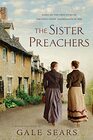 The Sister Preachers Based on the True Story of the First Missionaries in 1898