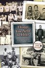 Things You Need to Hear Collected Memories of Growing Up in Arkansas 18901980