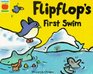 Flip Flop's First Swim