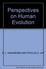 Perspectives on Human Evolution