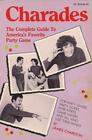 Charades The Complete Guide to America's Favourite Party Game