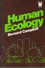 Human Ecology The Story of Our Place in Nature from Prehistory to the Present