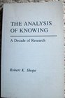 The Analysis of Knowing A Decade of Research