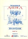 The Making of America Study Guide Part II