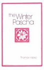 The Winter Pascha Readings for the ChristmasEpiphany Season