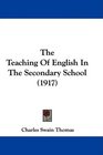 The Teaching Of English In The Secondary School