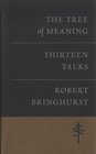 The Tree of Meaning Thirteen Lectures