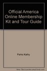 The official America Online membership kit  tour guide