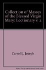 Collection of Masses of the Blessed Virgin Mary Lectionary