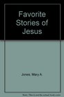 Favorite Stories of Jesus