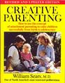 Creative Parenting: How to Use the Attachment Parenting Concept to Raise Children Successfully from Birth Through Adolescence