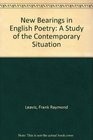 New Bearings in English Poetry A Study of the Contemporary Situation