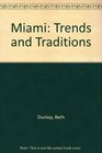 Miami Trends and Traditions