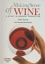 Making Sense of Wine A Study in Sensory Perception