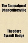 The Campaign of Chancellorsville