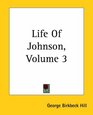 Life Of Johnson Volume 3