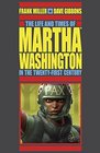 The Life and Times of Martha Washington in the Twentyfirst Century