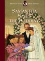Samantha Saves the Wedding (American Girls Short Stories)