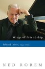 Wings of Friendship Selected Letters 19442003