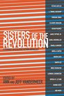 Sisters of the Revolution A Feminist Speculative Fiction Anthology