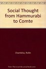 Social Thought from Hammurabi to Comte