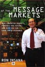 The Message of the Markets How Financial Markets Foretell the FutureAnd How You Can Profit from Their Guidance