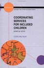 CoOrdinating Services for Included Children Joinedup Action