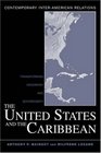 The United States And The Caribbean Transforming Hegemony And Sovereignty