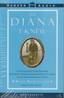 The Diana I Know  An American Mother's Warm Memories on Her Child's Nanny Who Became the Princess of Wales