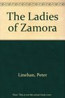 The Ladies of Zamora