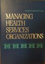 Managing Health Services Organizations