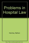 Problems in Hospital Law