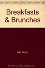 Breakfasts and Brunches Favorite Recipes from America's Bed and Breakfast Inns