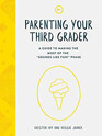 Parenting Your Third Grader A Guide to Making the Most of the 'Sounds Like Fun' Phase