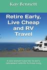 Retire Early Live Cheap  and RV Travel A solo womans journey to early retirement with RV fulltime living