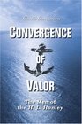 Convergence of Valor: The Men of the H. L. Hunley