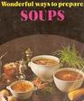 Wonderful Ways to Prepare Soups