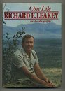 One Life Richard E Leakey an Autobiography