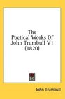 The Poetical Works Of John Trumbull V1