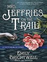 Mrs Jeffries on the Trail