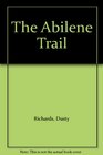 The Abilene Trail