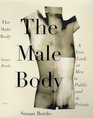 The Male Body A New Look at Men in Public and Private