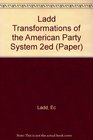 Transformations of the American Party Systems Political Coalitions from the New Deal to the 1970's