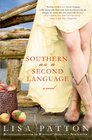 Southern as a Second Language A Novel