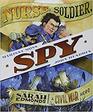 Nurse Soldier Spy The Story of Sarah Edmonds a Civil War Hero