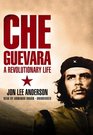 Che Guevara A Revolutionary Life