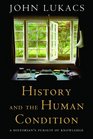 History and the Human Condition A Historian's Pursuit of Knowledge